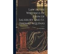 Law In The Writings Of John Of Salisbury And St. Thomas Aquinas