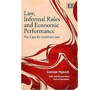 Law, Informal Rules and Economic Performance Svetozar Pejovich (Auteur)