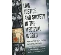 Law, Justice, And Society In The Medieval World