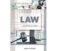 Law, Lawyers And Liars