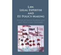 Law, Legal Expertise and EU Policy-Making