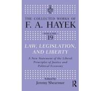 Law, Legislation and Liberty, The Collected Works of F.a. Hayek Bartley (Auteur)