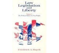 Law, Legislation And Liberty, Volume 3 : The Political Order Of A Free People