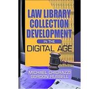 Law Library Collection Development in the Digital Age