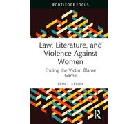 Law, Literature, and Violence Against Women