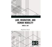 Law, Migration, And Human Mobility