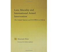 Law, Morality, And International Armed Intervention