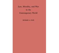 Law, Morality, And War In The Contemporary World