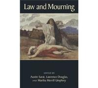 Law & Mourning Austin Sarat, Lawrence Douglas, Martha Merrill Umphrey (Auteur)