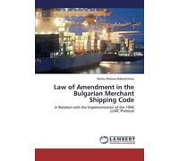 Law Of Amendment In The Bulgarian Merchant Shipping Code