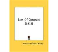 Law of Contract (1912) Brantly, William Theophilus (Auteur)