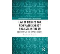 Law of Finance for Renewable Energy Projects in the EU: Secondary Law and Support Schemes