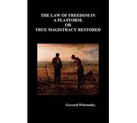 Law Of Freedom In A Platform; Or True Magistracy Restored