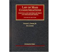 Law Of Mass Communications: Freedom And Control Of Print And Broadcast Media