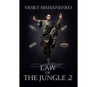 Law Of The Jungle (Book 2): A Wuxia Progression Fantasy Adventure Series