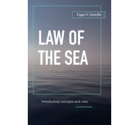 Law Of The Sea: Introductory Concepts And Rules