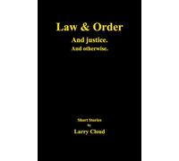 Law & Order: And justice. And otherwise.