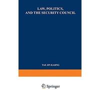 Law, Politics, And The Security Council