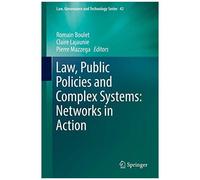 Law, Public Policies And Complex Systems: Networks In Action