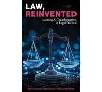 Law, Reinvented: Leading AI Transformation in Legal Practice
