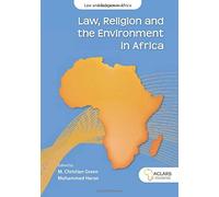 Law, Religion And The Environment In Africa