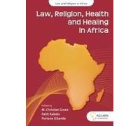 Law, Religion, Health And Healing In Africa