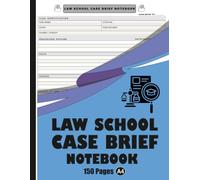 law School Case Brief Notebook: Essential Case Briefing Pages for Law School Success & Legal Research