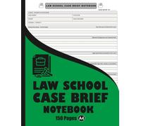 law School Case Brief Notebook: Essential Case Briefing Pages for Law School Success & Legal Research