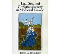Law Sex and Christian Society in Medieval Europe by James A. Brundage Paperback Book James A. Brundage (Auteur)