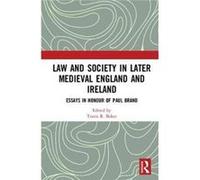 Law & Society In Later Medieval England Travis R Travis R Baker Is A Private Scholar Living In San Diego Baker, California (Auteur)