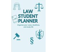 Law Student Planner: Stay organized and succeed in your law studies