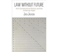 Law Without Future by Jack Jackson Jack Jackson (Auteur)