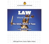 Law Words Word Search For Adults, Seniors & Teens Large Print Edition: The Language of Law - 3,000 Words from Codes, Crimes & Constitutions