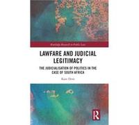 Lawfare and Judicial Legitimacy by Kate Dent Kate Dent (Auteur)