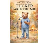Lawhoma Hills Camp Run Amuck: Tucker Takes the Mic