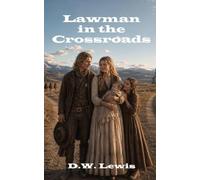 Lawman in the Crossroads
