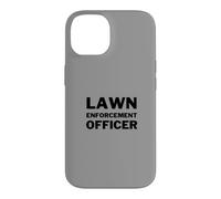 Lawn Enforcement Officer Lawn Mowing Landscaping Funny Coque pour iPhone 14