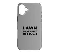Lawn Enforcement Officer Lawn Mowing Landscaping Funny Coque pour iPhone 16 Plus