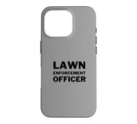 Lawn Enforcement Officer Lawn Mowing Landscaping Funny Coque pour iPhone 16 Pro