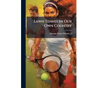 Lawn Tennis In Our Own Country