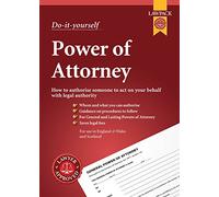 Lawpack Power of Attorney DIY Kit: For Creating General and Lasting Powers of Attorney, and Scottish Equivalents