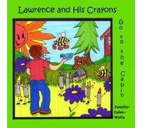 Lawrence and His Crayons Go to the Cabin