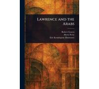 Lawrence and the Arabs