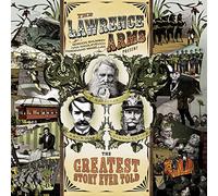Lawrence Arms - Greatest Story Ever Told [Import]