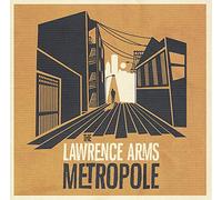 Lawrence Arms - Metropole [Import]