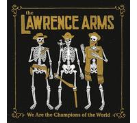 Lawrence Arms, the - We Are the Champions of the World (Black 2lp)