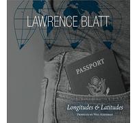 Lawrence Blatt - Longitudes and Latitudes