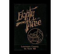 Lawrence County Vo-Tech High School - 1983 Yearbook | Official Classmates® Premium Reprint | Authentic Archival Edition | Softcover