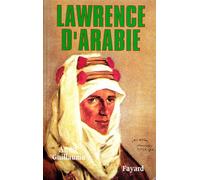 Lawrence d'Arabie - Guillaume - Fayard - broché - Biographie