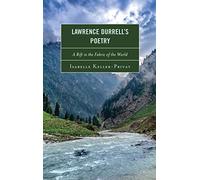 Lawrence Durrell’s Poetry: A Rift in the Fabric of the World